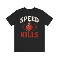 Load image into Gallery viewer, Boxing Tee - Speed Kills Graphic Unisex T-Shirt
