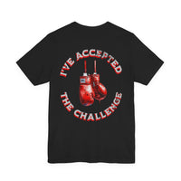 Load image into Gallery viewer, Boxer Tshirt for Serious Boxers, Boxing Challenge Tee, Motivational Graphic Shirt, Sports Enthusiast Gift, Workout Apparel, Fitness Motivation Tee