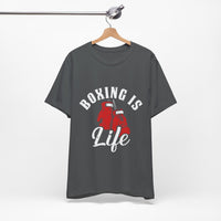 Load image into Gallery viewer, Boxing T-Shirt, Unisex Jersey Short Sleeve Tee with Boxing is Life Phrase, Fighter t-shirt, Gift for Boxer, Boxing Enthusiast Shirt, Boxing Coach Shirt
