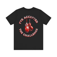 Load image into Gallery viewer, Boxer Tshirt for Serious Boxers, Boxing Challenge Tee, Motivational Graphic Shirt, Sports Enthusiast Gift, Workout Apparel, Fitness Motivation Tee