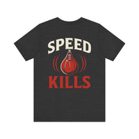 Load image into Gallery viewer, Boxing Tee - Speed Kills Graphic Unisex T-Shirt