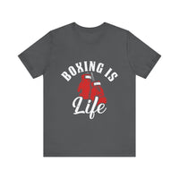Load image into Gallery viewer, Boxing T-Shirt, Unisex Jersey Short Sleeve Tee with Boxing is Life Phrase, Fighter t-shirt, Gift for Boxer, Boxing Enthusiast Shirt, Boxing Coach Shirt